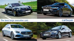 The best large executive cars